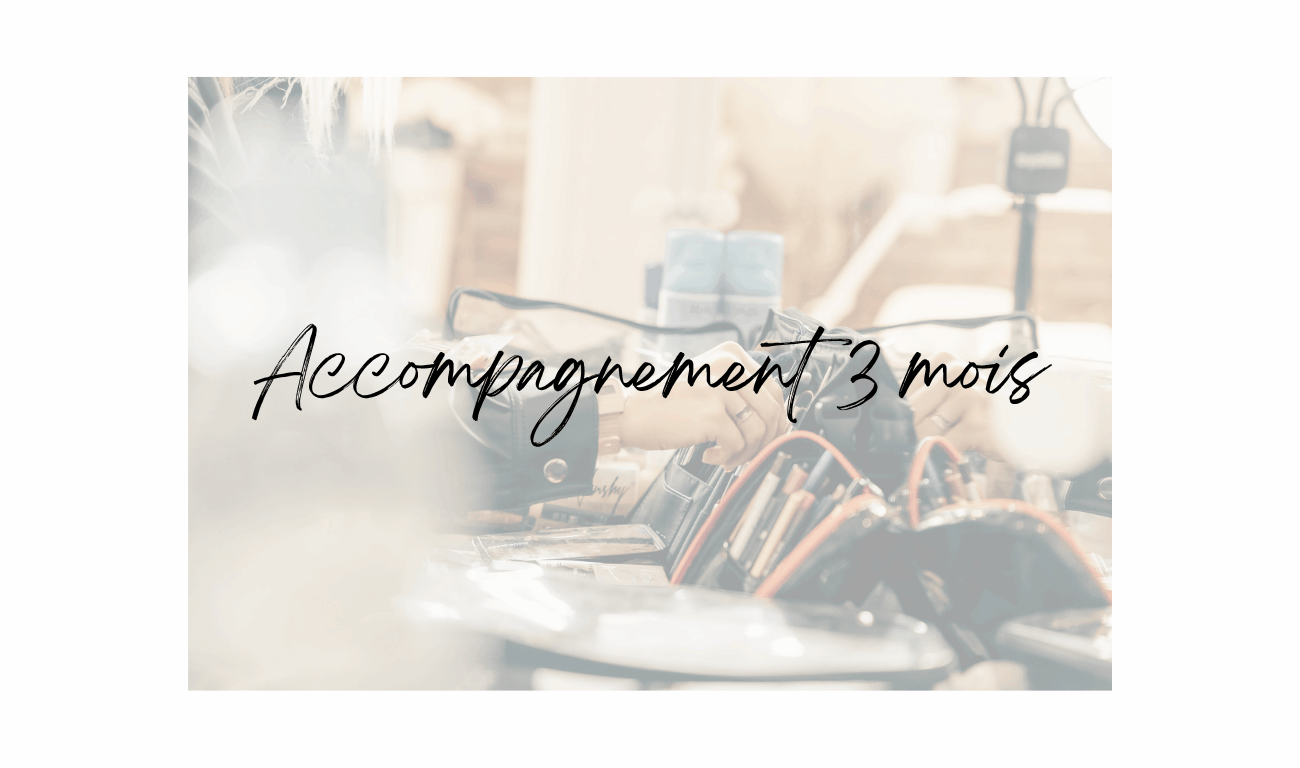 Accompagnement 3 mois